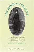The Prodigal Daughter: A Biography of Sherwood Bonner (Library of Southern Civilization) 0807108626 Book Cover