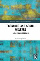 Economic and Social Welfare: A Cultural Approach 1032063548 Book Cover