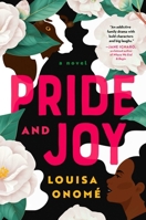 Pride and Joy: A Novel 1668012812 Book Cover