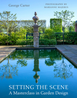 Setting the Scene: A Masterclass in Garden Design 1910258598 Book Cover