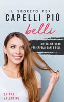 Il segreto per capelli pi� belli: Capelli pi� sani e voluminosi con questi alimenti 1097469883 Book Cover