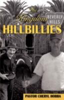 The Kingdom Hillbillies 1604776587 Book Cover