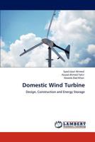 Domestic Wind Turbine: Design, Construction and Energy Storage 3844384677 Book Cover