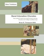 Bass Trombone, Band Intonation Chorales 1976948673 Book Cover