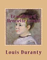 Le Malheur d'Henriette G�rard 1507771932 Book Cover