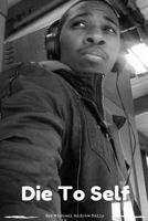 Die To Self 1541157745 Book Cover