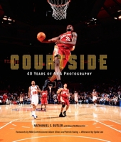 Courtside: 40 Years of NBA Photography 1419762842 Book Cover