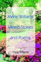 Merle Williams Varied Stories and Poems 1418432059 Book Cover