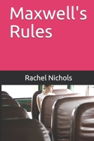 Maxwell's Rules B09156QJDQ Book Cover