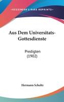 Aus dem universitäts-gottesdienste 1160307849 Book Cover