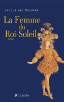 La femme du roi soleil (Romans historiques) 2709626535 Book Cover