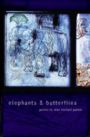 Elephants & Butterflies (American Poets Continuum) 1934414050 Book Cover
