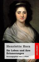 Henriette Herz, Ihr Leben und ihre Zeit 1483960226 Book Cover