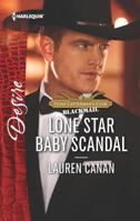 Lone Star Baby Scandal (Mills & Boon Desire) 0373838557 Book Cover