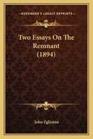 Two Essays On The Remnant 1120949068 Book Cover