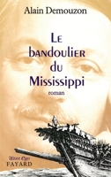 Le bandoulier du Mississipi 2213608180 Book Cover