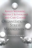 Organizational Stress Management: A Strategic Approach 0230203922 Book Cover