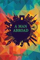 A Man Abroad 064844550X Book Cover