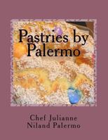 Pastries by Palermo: A Collection of Family Recipes 1530268885 Book Cover