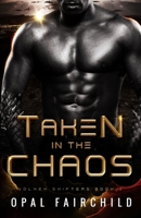 Taken in the Chaos: Volxek Shifters: Book Two B09WPP7WLT Book Cover