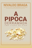 A Pipoca Derramada B0BMT2PQ13 Book Cover