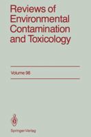 Reviews of Environmental Contamination and Toxicology, Volume 98: Continuation of Residue Reviews 1461291208 Book Cover