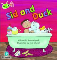 Bug Club Phonics Bug Set 04 Sid and Duck 1408260182 Book Cover