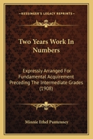 Two Years Work in Numbers 110451706X Book Cover