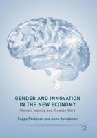 Gender and Innovation in the New Economy: Women, Identity, and Creative Work 1137527005 Book Cover