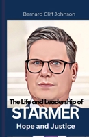Hope and Justice: The life and leadership of Starmer B0DX1ZYQD4 Book Cover