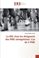 La RSE chez les dirigeants des PME sénégalaises: Cas de 3 PME 6138472543 Book Cover