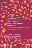 The Capacity of Local Governments in Europe: Autonomy, Responsibilities and Reforms 3031079612 Book Cover