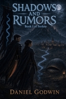 Shadows And Rumors: Book One of Sorken B0H1LXSXXV Book Cover