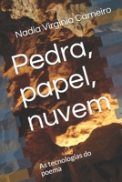Pedra, papel, nuvem: As tecnologias do poema B08ZQ9YQTF Book Cover