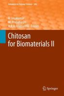 Advances In Polymer Science, Volume 244: Chitosan For Biomaterials II 3642270565 Book Cover