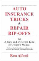 Auto Insurance Tricks & Repair Rip-Offs 0924893087 Book Cover