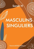 Masculins Singuliers: Alphabet au masculin 2322434930 Book Cover
