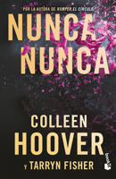 Nunca, Nunca: Una Novela Romántica de Suspenso (La Trilogía Completa) / Never Never: A Romantic Suspense Novel of Love and Fate (the Complete Trilogy) 6073912374 Book Cover