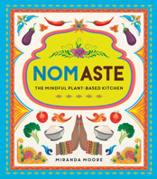 Nom-aste: The Mindful, Plant-based Kitchen 1787838196 Book Cover