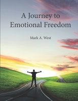 A Journey to Emotional Freedom 1494899221 Book Cover