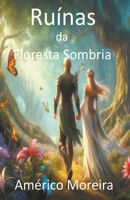 Ruínas da Floresta Sombria (Portuguese Edition) B0CR6ZRH9N Book Cover