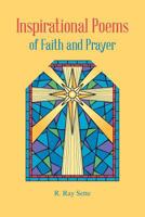 Inspirational Poems of Faith and Prayer 1481746456 Book Cover