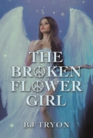 The Broken Flower Girl 1664108378 Book Cover