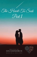The Heart to Seek Part I 6299912316 Book Cover
