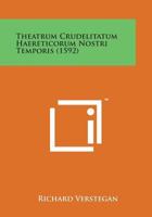 Theatrum Crudelitatum Haereticorum Nostri Temporis (1592) 1167178467 Book Cover