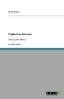Freiheit im Internet: Schutz oder Zensur 3640570650 Book Cover