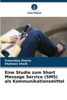 Eine Studie zum Short Message Service (SMS) als Kommunikationsmittel (German Edition) 6630415493 Book Cover