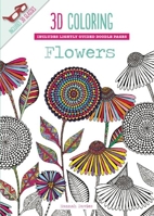 Coloring in 3D Flowers 1626864594 Book Cover