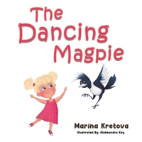 The Dancing Magpie 1398404691 Book Cover