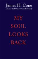 My Soul Looks Back 0687276160 Book Cover